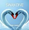 Swan Dive by Lynn O'Grandy