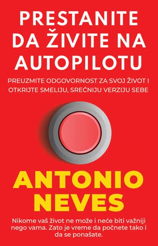 Prestanite da zivite na autopilotu (Paperback)