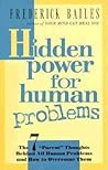 Hidden Power for Human Problems