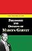 Philosophy and Opinions of Marcus Garvey [Volumes I & II in One Volume]