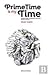 Prime Time is My Time Cróni...