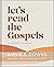 Let's Read the Gospels: A Guided Journal