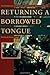 Returning a Borrowed Tongue: An Anthology of Filipino and Filipino American Poetry (1995-01-01)