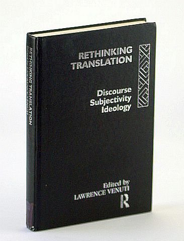 Rethinking Translation: Discourse, Subjectivity, Ideology (Hardcover)