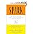 Spark byJ. Ratey