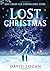 Lost Christmas by Logan, Da...