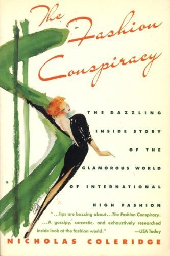 The Fashion Conspiracy: A Remarkable Journey Through the Empires of Fashion (Paperback)