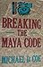 Breaking the Maya Code