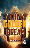 The Golden Dream