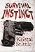 Survival Instinct: A Zombie Novel by Kristal Stittle (2013-03-05)