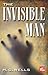The Invisible Man (Gothic Fiction) by H.G. Wells (2013-08-01)