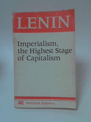 Imperialism, the Highest Stage of Capitalism