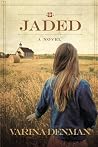 Jaded: A Novel (M...