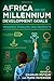 Africa and the Millennium Development Goals: Progress, Problems, and Prospects (2015-10-29)