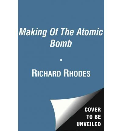 The Making of the Atomic Bomb