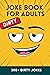 Dirty Joke Book for Adults:...