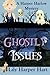 Ghostly Issues (A Harper Harlow Mystery) (Volume 2) by Lily Harper Hart