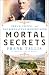 Mortal Secrets: Freud, Vienna, and the Discovery of the Modern Mind