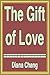The Gift of Love