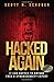 Hacked Again by Scott N. Schober (2016-03-15)