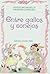 Entre Gallos y Conejos (Col...