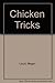 Chicken Tricks by Megan Lloyd (1983-06-01)