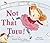 Not That Tutu! by Colman, Michelle Sinclair (2013) Board book