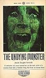 The Undying Monster by Jessie Douglas Kerruish