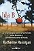 Ida B: ...y Sus Planes Para Potenciar la Diversion, Evitar Desastres y (Posiblemente) Salvar el Mundo (Spanish Edition) by Hannigan, Katherine (2004) Paperback