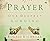 Prayer: Our Deepest Longing by Ronald Rolheiser (2013-07-19)