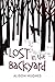 Lost in the Backyard by Alison Hughes (2015-04-01)