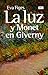 La luz: y Monet en Giverny