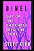Dinel: Out of the Darkness ...