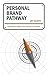 Personal Brand Pathway