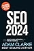 SEO 2024: Learn search engine optimization with smart internet marketing strategies