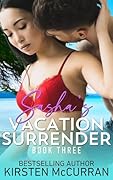 Sasha's Vacation Surrender: Book Three