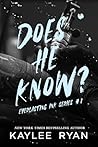 Does He Know? by Kaylee Ryan