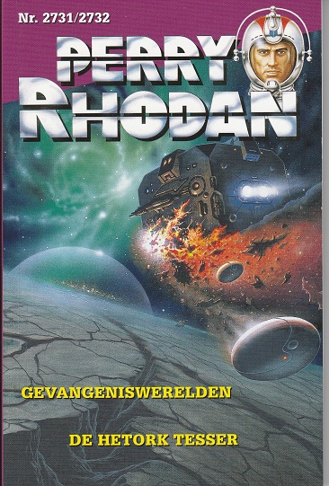 Gevangeniswerelden / De Hetork Tesser (Perry Rhodan NL, #2731/2732)