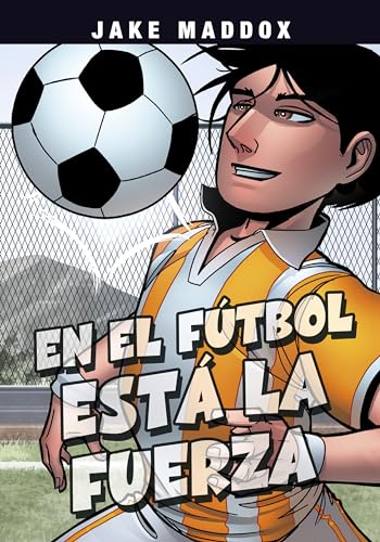 En el fútbol está la fuerza (Spanish Edition)