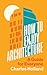 How to Enjoy Architecture: A Guide for Everyone