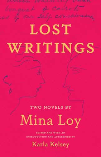 Lost Writings: Two Novels by Mina Loy (Paperback)