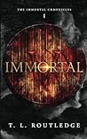 Immortal (The Immortal Chronicles, #1)