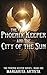 The Phoenix Keeper and the ...
