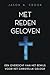 Met reden geloven by Jason A. Crook