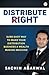 Distribute Right by Sachin Agarwal