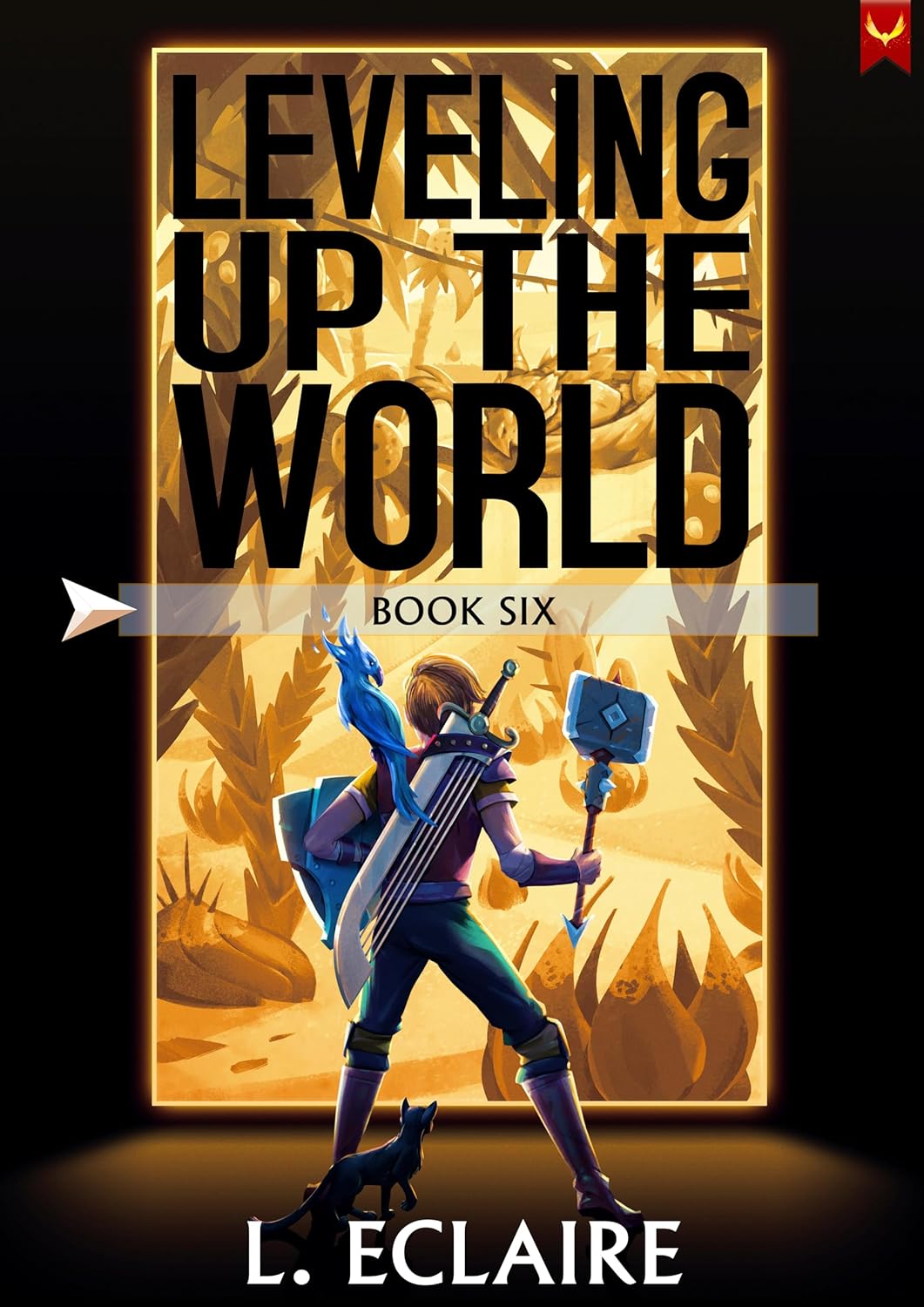 Leveling Up The World 6 (Leveling Up The World, #6)