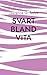 Svart Bland Vita: En Berätt...