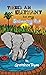There's an Elephant in my Swimming Pool by Gretchen Ryan