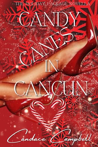 Candy Canes In Cancun (The Holiday Package)