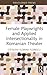 Female Playwrights and Applied Intersectionality in Romanian Theater (Routledge Advances in Theatre & Performance Studies)